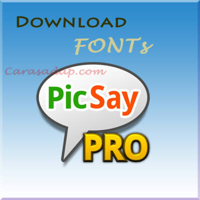 download font picsay pro keren terlengkap gratis